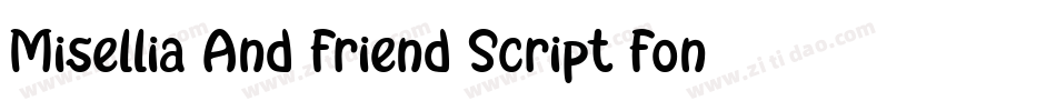 Misellia And Friend Script Font by Dreamink (7NTypes)字体转换